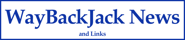 WayBackJack News 
and Links